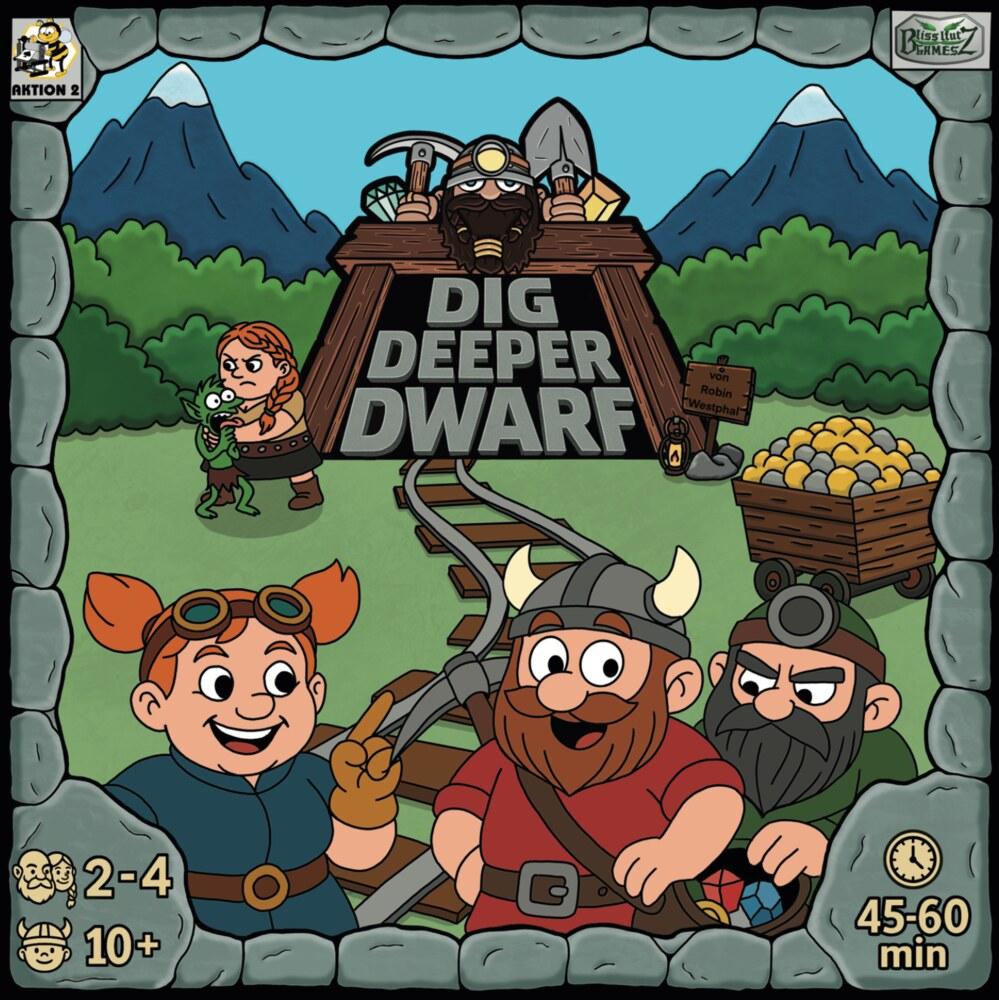 Dig Deeper Dwarf DE / EN Dig Deeper Dwarf DE / EN